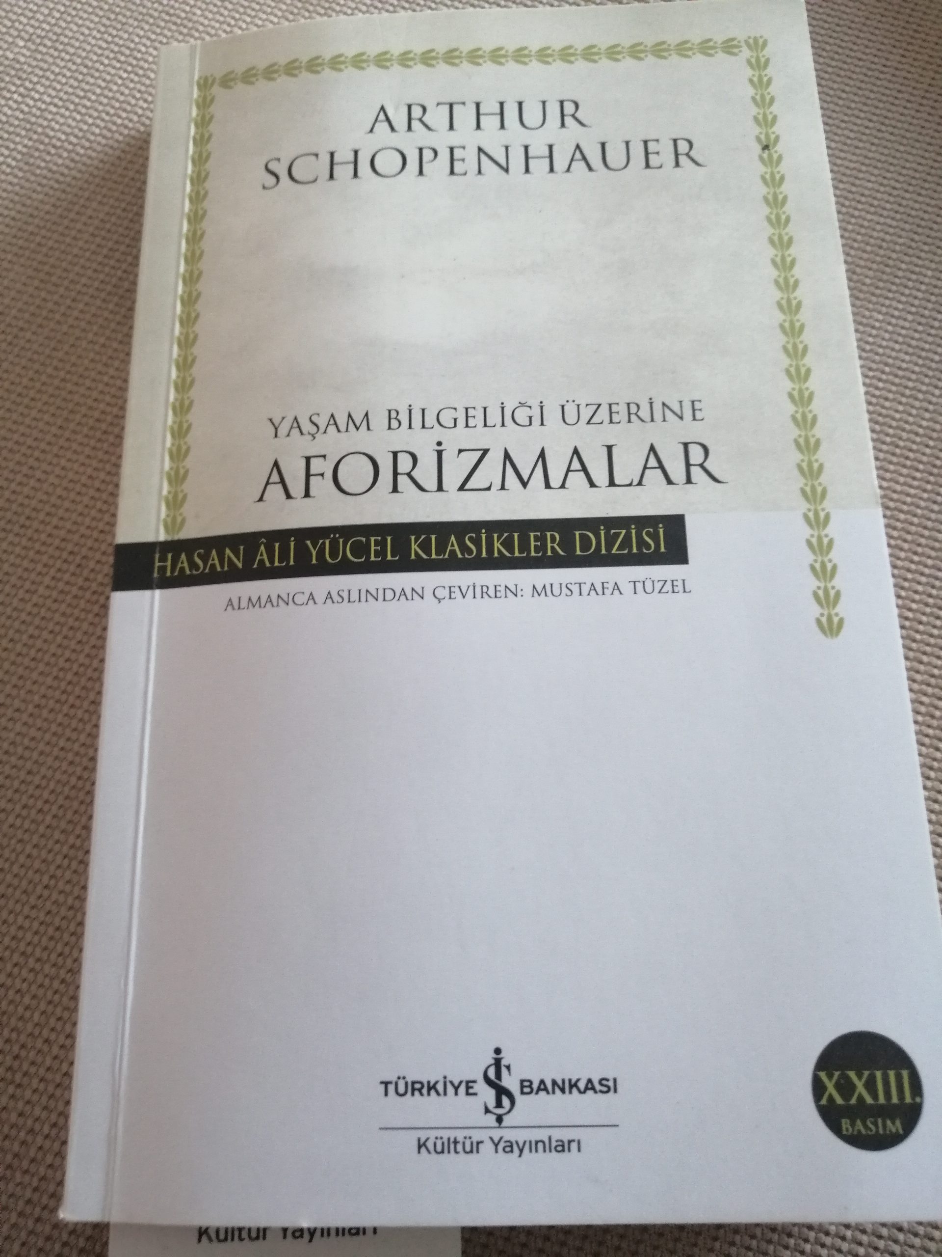 YAŞAM BİLGELİĞİ ÜZERİNE AFORİZMALAR, ARTHUR SCHOPENHAUER